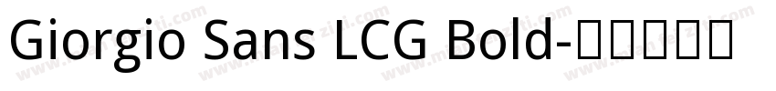 Giorgio Sans LCG Bold字体转换